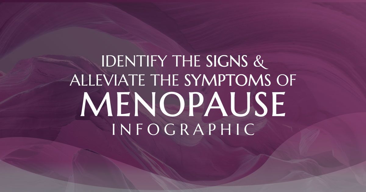 Identify The Signs And Symptoms Of Menopause - Arizona Gynecology Consultants